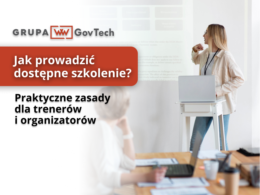 Jak prowadzić dostępne szkolenie? Praktyczne zasady dla trenerów i organizatorów