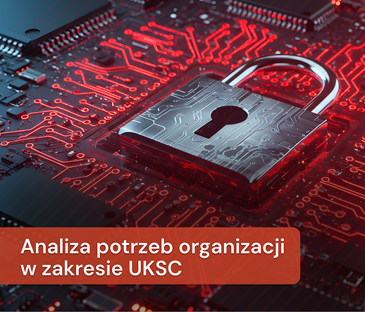Baner dotyczący analizy potrzeb organizacji w zakresie UKSC, przedstawiający kłódkę na tle czerwonych ścieżek układu elektronicznego, symbolizujący cyberbezpieczeństwo.