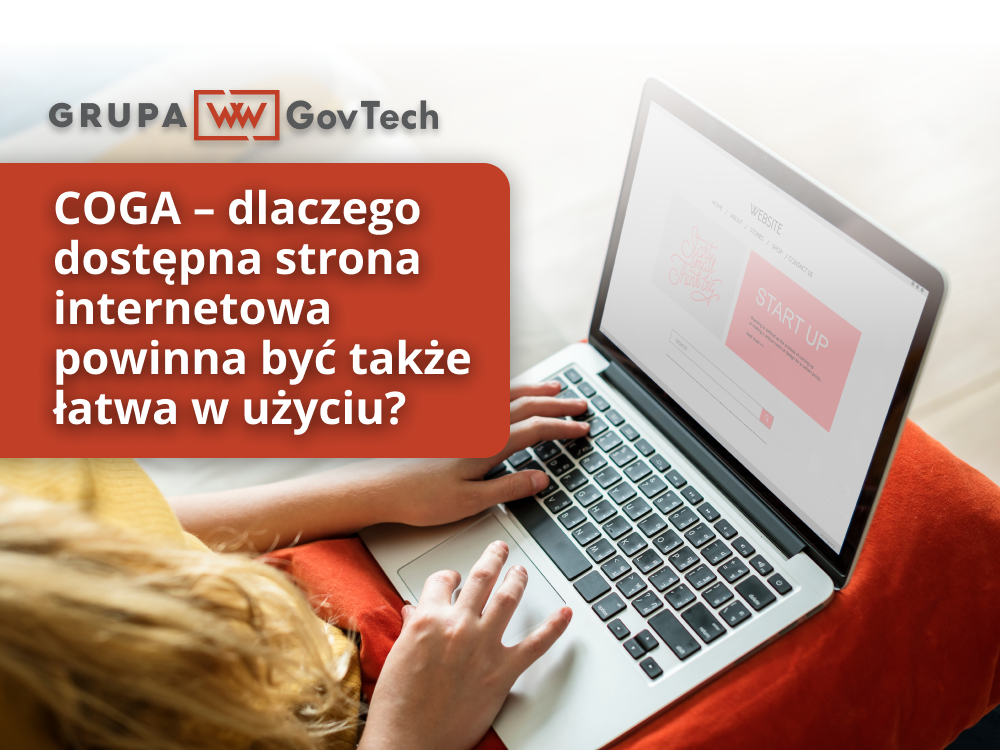 COGA – dlaczego dostępna strona internetowa powinna być także łatwa w użyciu?